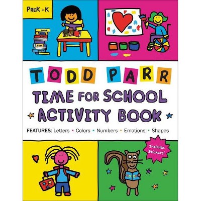 Time for School Activity Book - by  Todd Parr (Paperback)