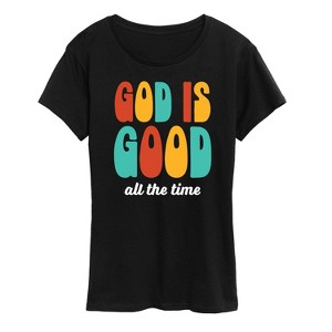 Women's - Instant Message - God is Good All the Time Short Sleeve Graphic T-Shirt - 1 of 4