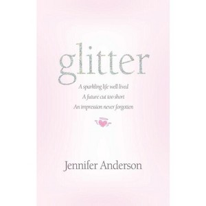 Glitter - by  Jennifer Anderson (Paperback) - 1 of 1