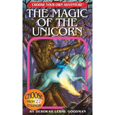 The Magic of the Unicorn - (Choose Your Own Adventures - Revised) by  Deborah Lerme Goodman (Paperback)