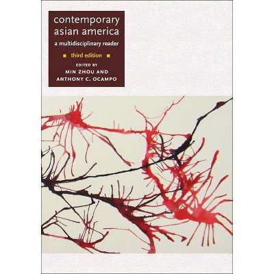 Contemporary Asian America (Third Edition) - 3rd Edition by  Min Zhou & Anthony C Ocampo (Paperback)