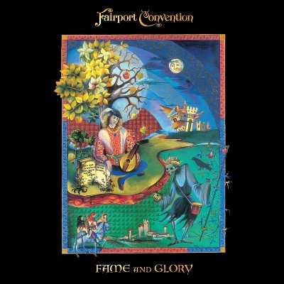 Fairport Convention - Fame And Glory (CD)