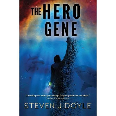 The Hero Gene - by  Steven J Doyle (Paperback)