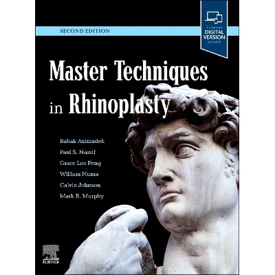 Master Techniques in Rhinoplasty - 2nd Edition by  Babak Azizzadeh & Mark R Murphy & Calvin M Johnson & William Numa (Hardcover)