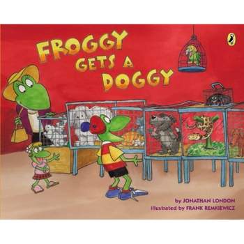 Froggy Gets a Doggy - by  Jonathan London (Paperback)