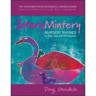 Intery Mintery - (Pentatonic Press Integrated Learning) by  Doug Goodkin (Paperback)