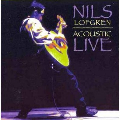 Nils Lofgren - Nils Lofgren: Acoustic Live (CD)