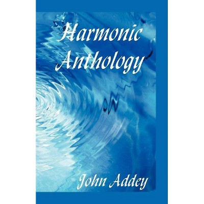 Harmonic Anthology - by  John Addey (Paperback)