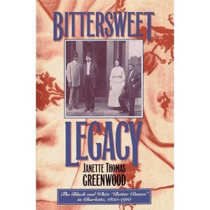 Bittersweet Legacy - by  Janette Thomas Greenwood (Paperback) - 1 of 1