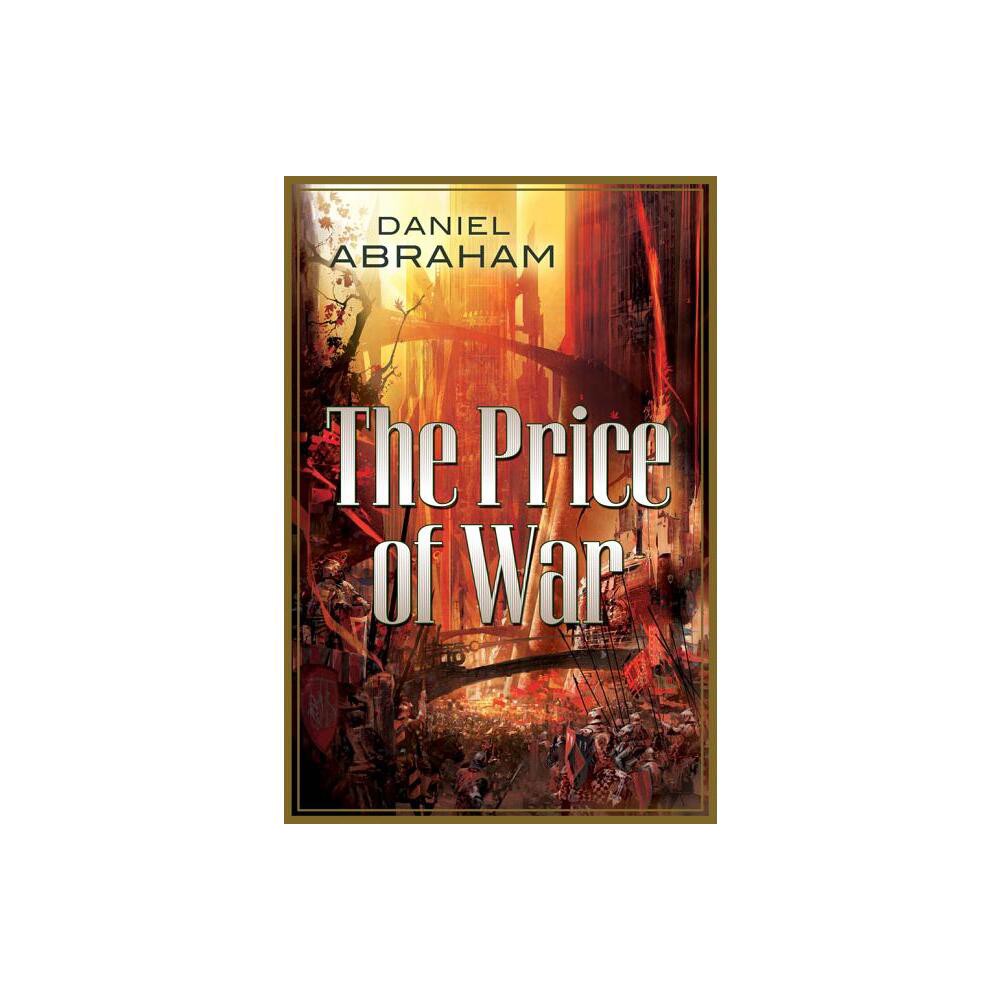 Price of War - (Long Price Quartet) by Daniel Abraham (Paperback)