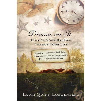 Dream on It - by  Lauri Loewenberg (Paperback)