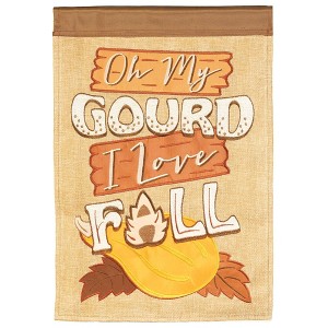 Magnolia Garden Oh my Gourd I Love Fall 13 x 18 Inch Polyester Garden Flag - 1 of 2