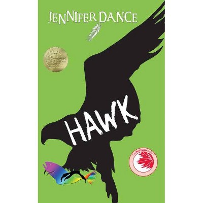 Hawk - by  Jennifer Dance (Paperback)