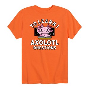 Boys' - Instant Message - To Learn I Axolotl Questions -Toddler Short Sleeve Graphic T-Shirt - 1 of 4