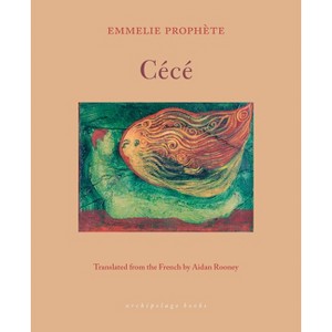 Cécé - by  Emmelie Prophète (Paperback) - 1 of 1
