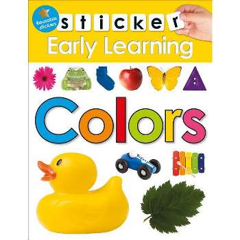 Sticker Early Learning: Colors - by  Roger Priddy (Paperback)