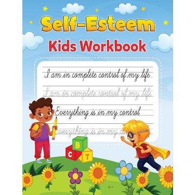 Self-Esteem kids' Workbook - by  Newbee Publication (Paperback)