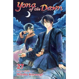Yona of the Dawn, Vol. 27 - by  Mizuho Kusanagi (Paperback) - 1 of 1