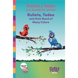 Rulieta y Tadeo y su banda de colores - Rulieta, Tadeo and their Band of Many Colors - by  Feppy Books (Paperback) - 1 of 1