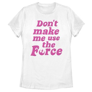 Women's Star Wars Don't Make Me Use the Force T-Shirt - 1 of 4