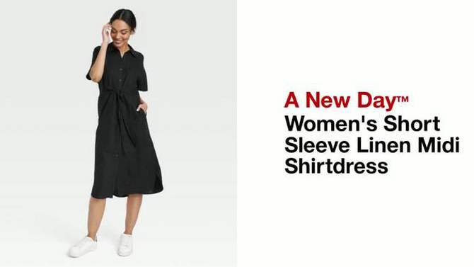 Women's Short Sleeve Linen Midi Shirtdress - A New Day™, 5 of 12, play video