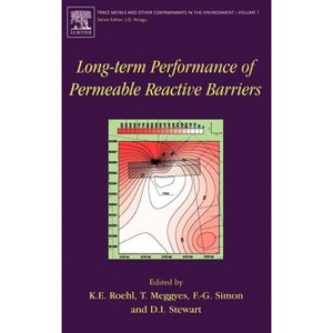Long-Term Performance of Permeable Reactive Barriers - (Trace Metals and Other Contaminants in the Environment) (Hardcover) - 1 of 1