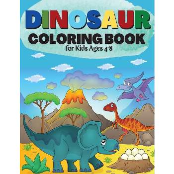 Dinosaur Coloring Book for Kids Ages 4-8 - by  Penelope Moore (Paperback)