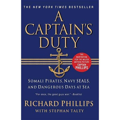 A Captain's Duty - by  Richard Phillips (Paperback)