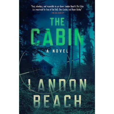 The Cabin - by  Landon Beach (Paperback)