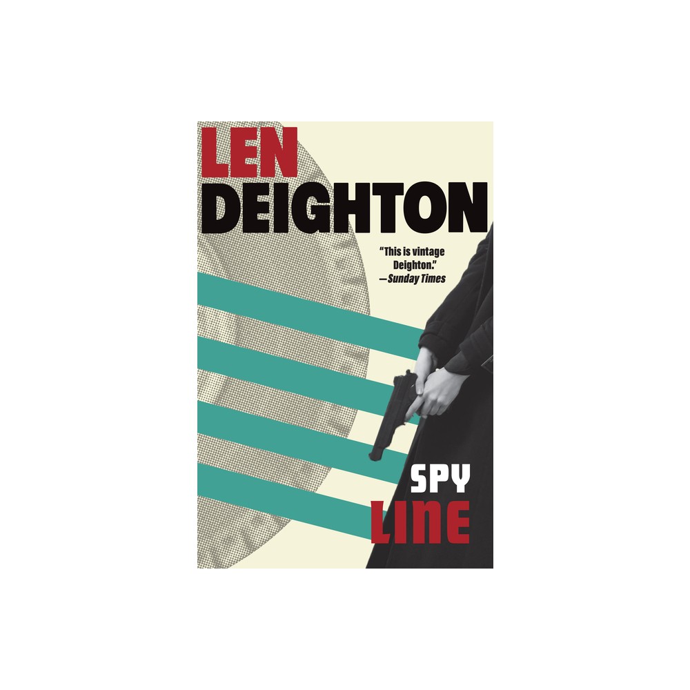 Spy Line - (Bernard Samson) by Len Deighton (Paperback)