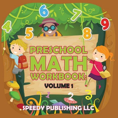 Preschool Math Workbook - by  Speedy Publishing LLC (Paperback)