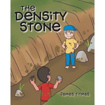 The Density Stone - by  James Titmas (Paperback)