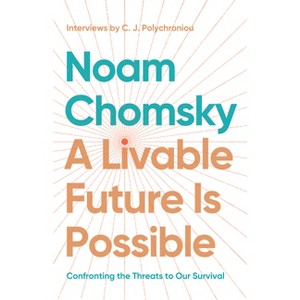 A Livable Future Is Possible - by Noam Chomsky & C J Polychroniou - 1 of 1