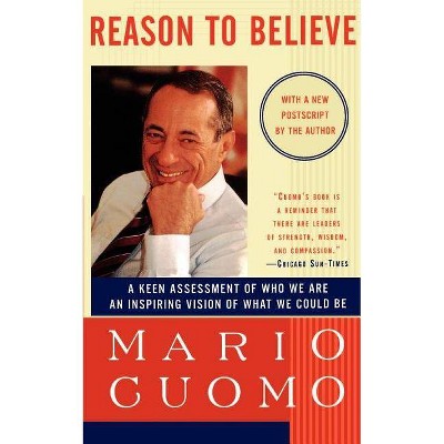 Reason to Believe - by  Mario Cuomo (Paperback)