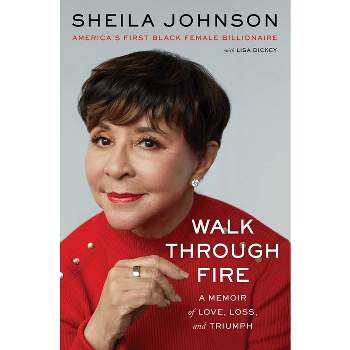 Walk Through Fire - by Sheila Johnson