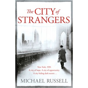 The City of Strangers - by  Michael Russell (Paperback) - 1 of 1