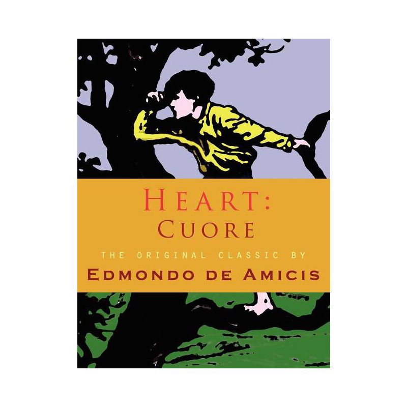 Heart - by  Edmondo De Amicis (Paperback), 1 of 2