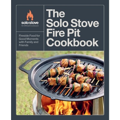 The Solo Stove Fire Pit Cookbook - (Hardcover)