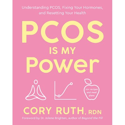 Pcos Is My Power - by  Cory Ruth (Paperback)