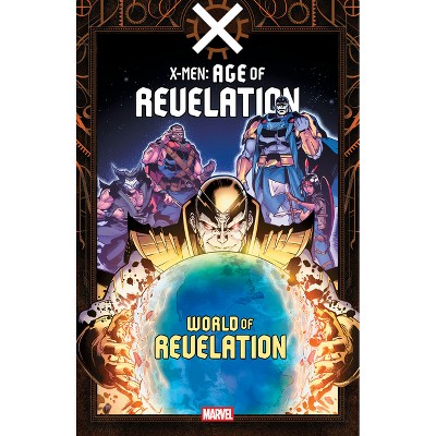 X-Men: Age of Revelation - World of Revelation - by  Tba (Paperback)