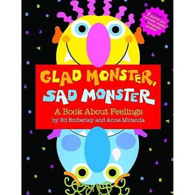 Glad Monster, Sad Monster - (Hardcover)