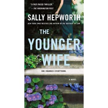 The Younger Wife - by  Sally Hepworth (Paperback)