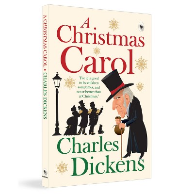 A Christmas Carol - by  Charles Dickens (Paperback)