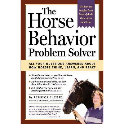 The Horse Behavior Problem Solver - by  Jessica Jahiel (Paperback)