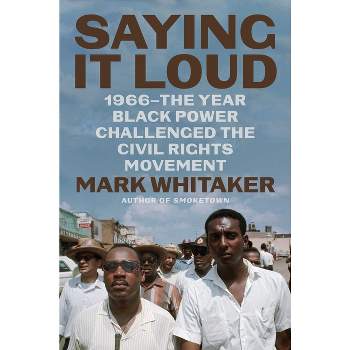 Saying It Loud - by Mark Whitaker