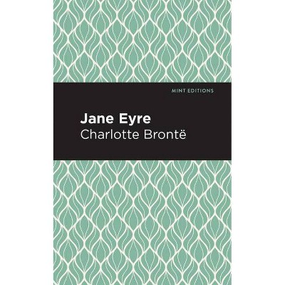 Jane Eyre - (Mint Editions) by  Charlotte Bronte (Paperback)