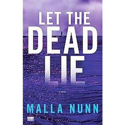 Let the Dead Lie - by  Malla Nunn (Paperback)