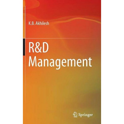 R&d Management - (Management for Professionals) by  K B Akhilesh (Hardcover)