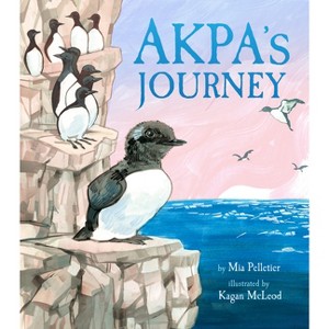 Akpa's Journey - by  Mia Pelletier (Hardcover) - 1 of 1