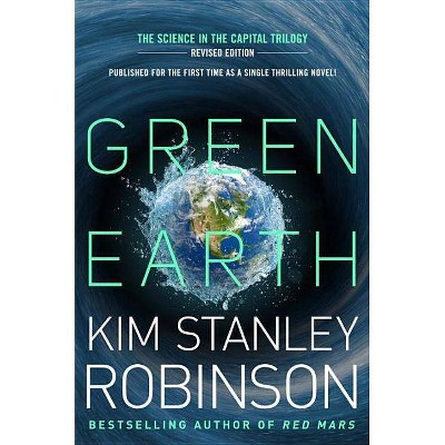 Green Earth - (Science in the Capital Trilogy) Abridged by  Kim Stanley Robinson (Paperback)